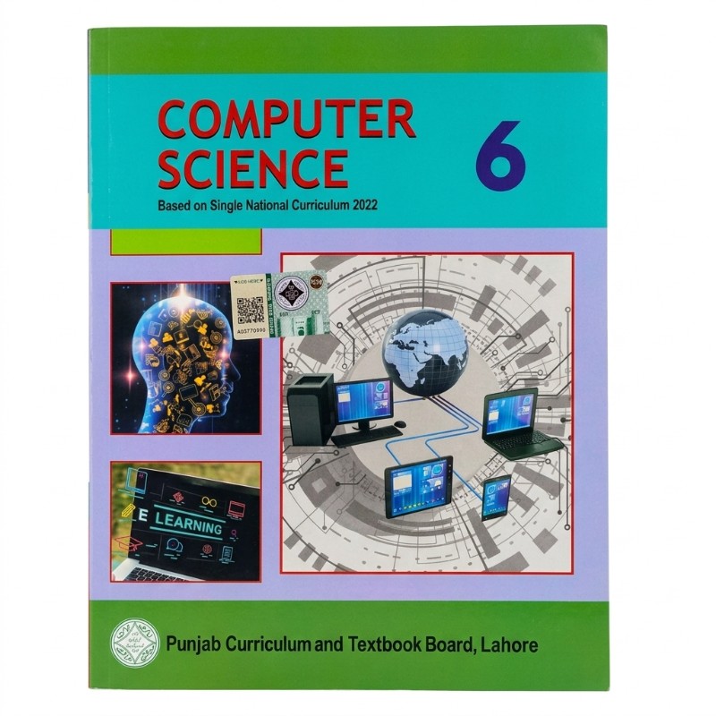 6th Class Computer Science New Book – Punjab / Class 6 Computer Science Textbook – Based on Single National Curriculum 2022