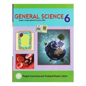 6th Class General Science New Book – Punjab / Class 6 General Science Textbook – Based on Single National Curriculum 2022