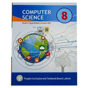 8th Class Computer Science New Book 2026-2027 – Punjab / Class 8 Computer Science Textbook 2026-2027 PECTAA – Based on Single National Curriculum 2022